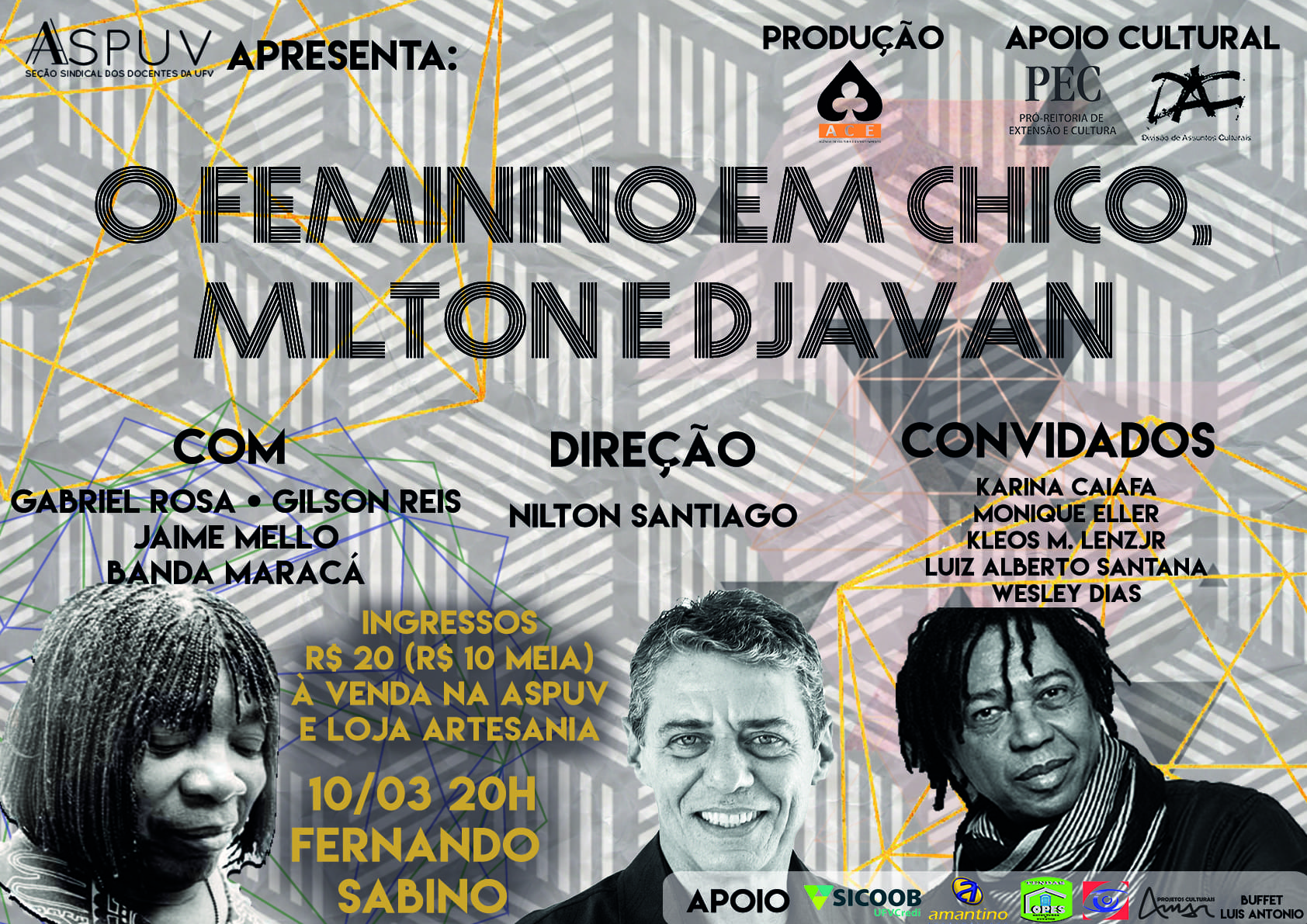 SHOW O FEMININO EM CHICO, MILTON E DJAVAN ACONTECE SEMANA QUE VEM EM VIÇOSA