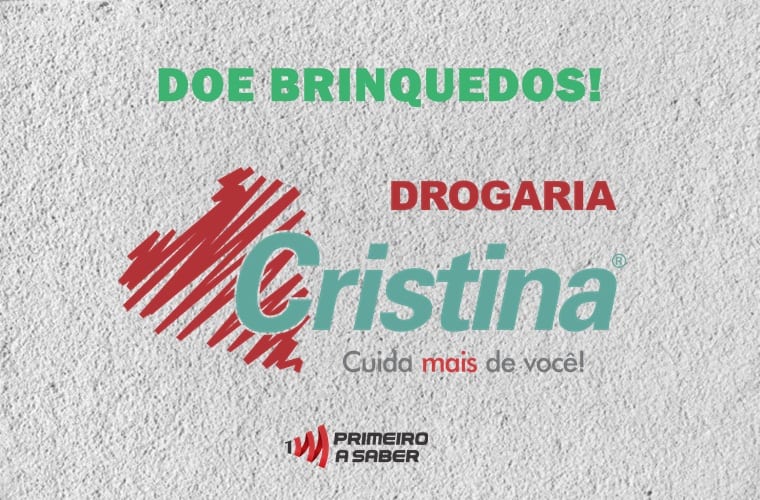 DROGARIA CRISTINA PROMOVE CAMPANHA DE DOAÇÃO DE BRINQUEDOS