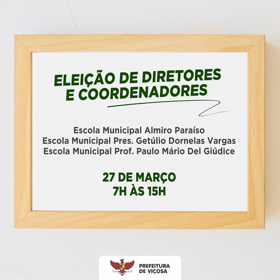 ACONTECERÁ ELEIÇÃO DE DIRETORES E COORDENADORES EM ESCOLAS MUNICIPAIS