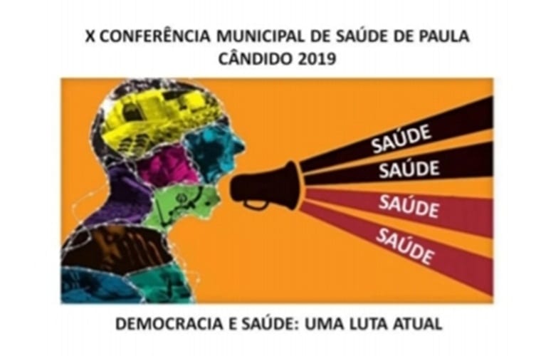 PAULA CÂNDIDO REALIZA X CONFERÊNCIA MUNICIPAL SOBRE DEMOCRACIA E SAÚDE
