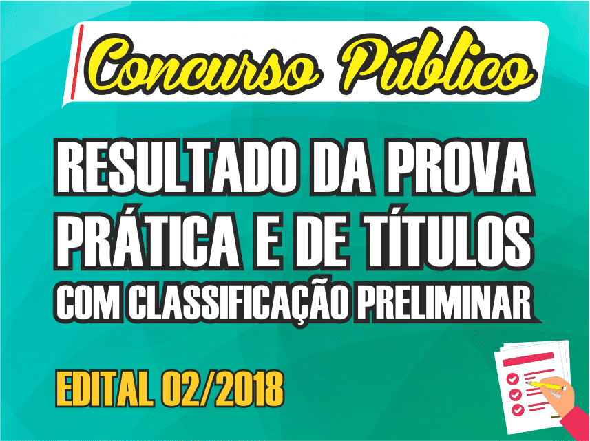 PUBLICADO O RESULTADO DA PROVA PRÁTICA E DE TÍTULOS DO CONCURSO DE ERVÁLIA