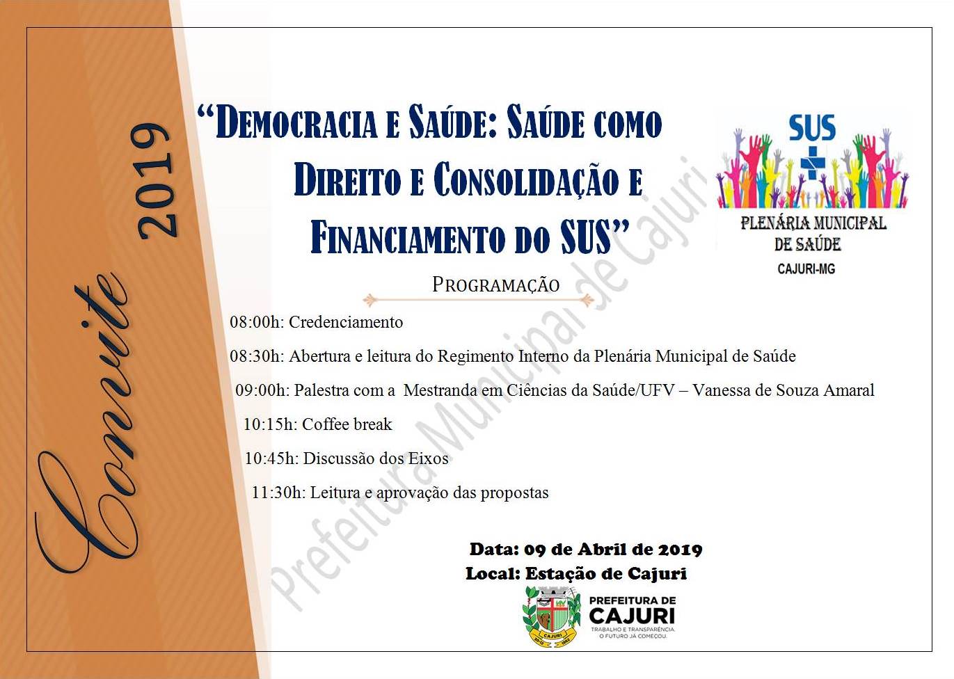 ACONTECERÁ EVENTO SOBRE DEMOCRACIA, SAÚDE E FINANCIAMENTO DO SUS EM CAJURI