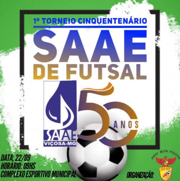 I Torneio Cinquentenário SAAE de Futsal e Queimada começa em breve