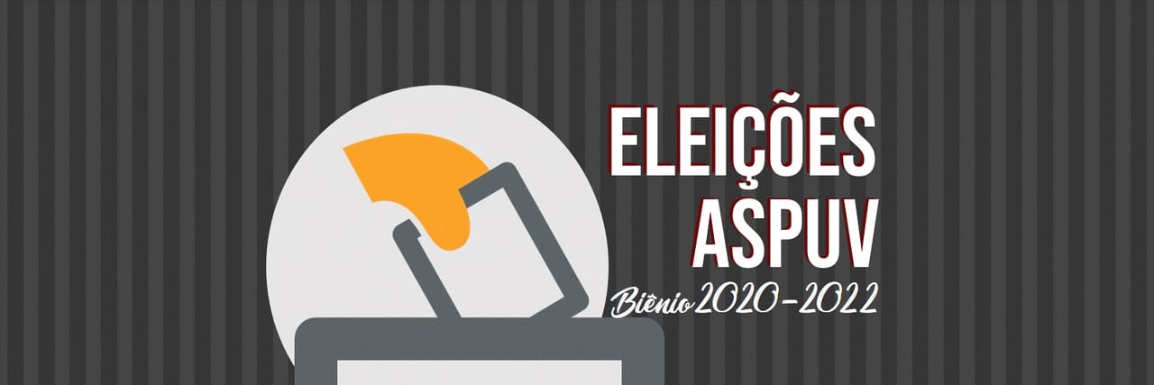 Aspuv prorroga prazo de inscrição de chapas para eleições 2020