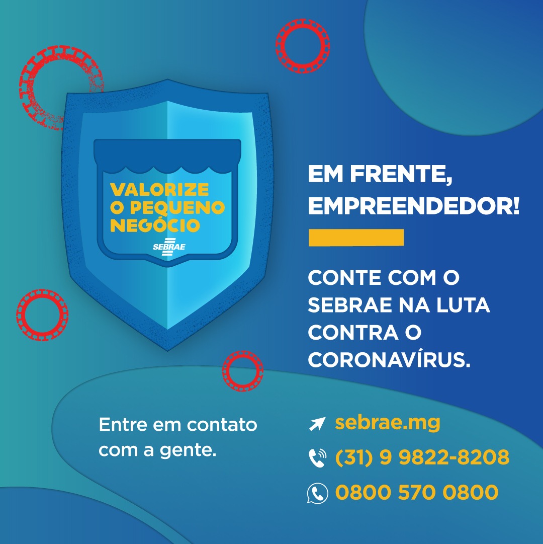 Coronavírus: Sebrae Minas lança campanha e portal web para oferecer suporte a empreendedores