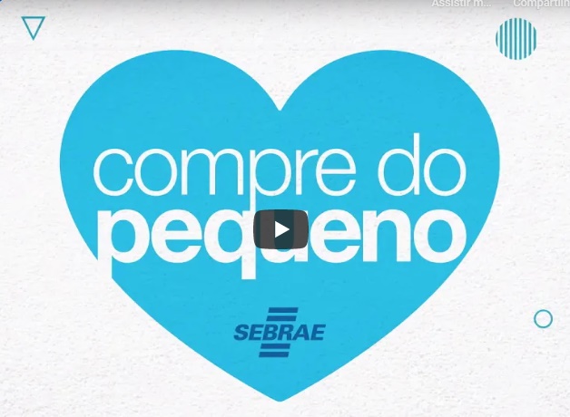 SEBRAE faz campanha compre do pequeno
