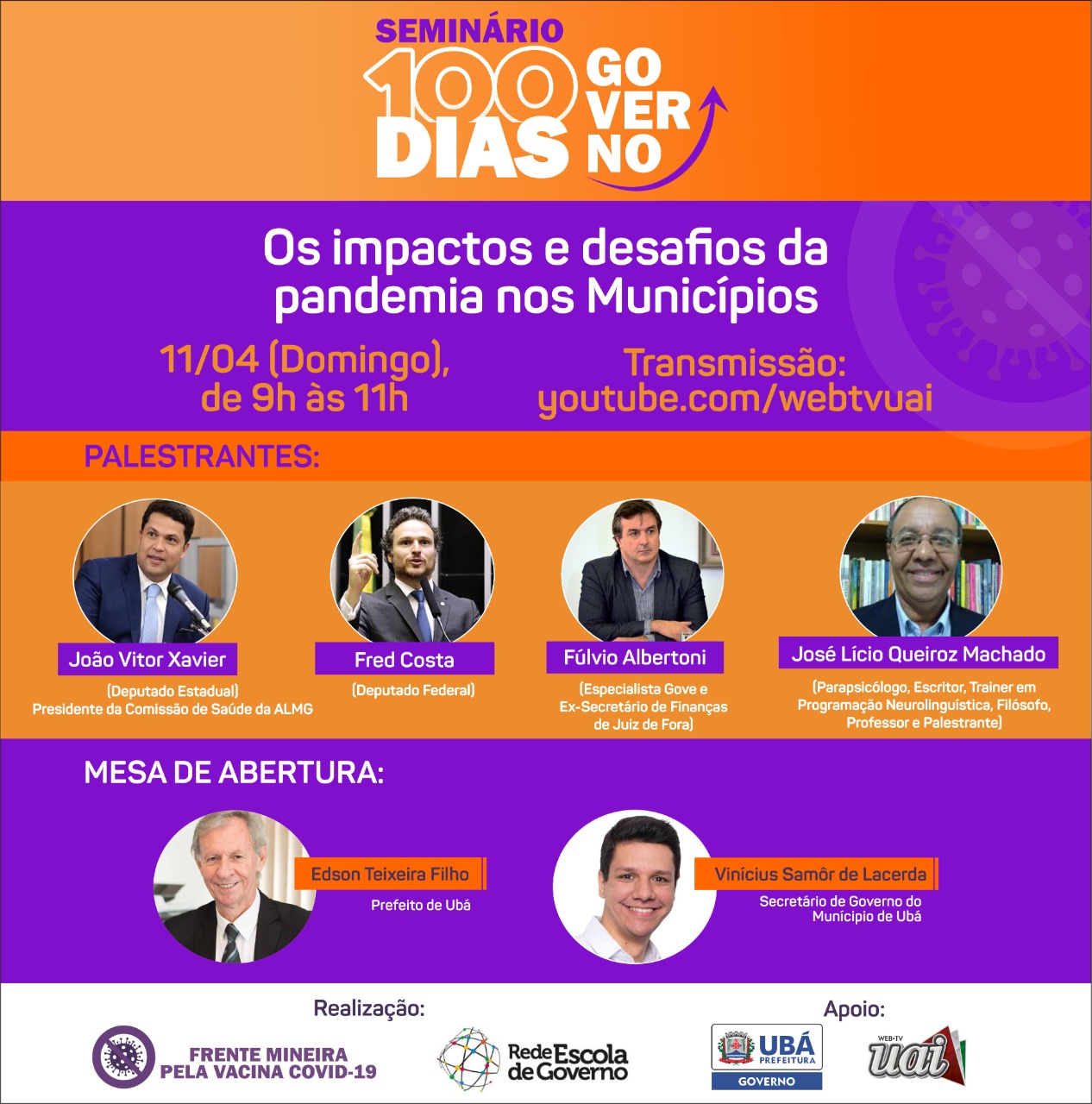 A Frente Mineira pela Vacina Covid-19 realiza semináro dos 100 dias de gestão e desafios impostos pela pandemia.