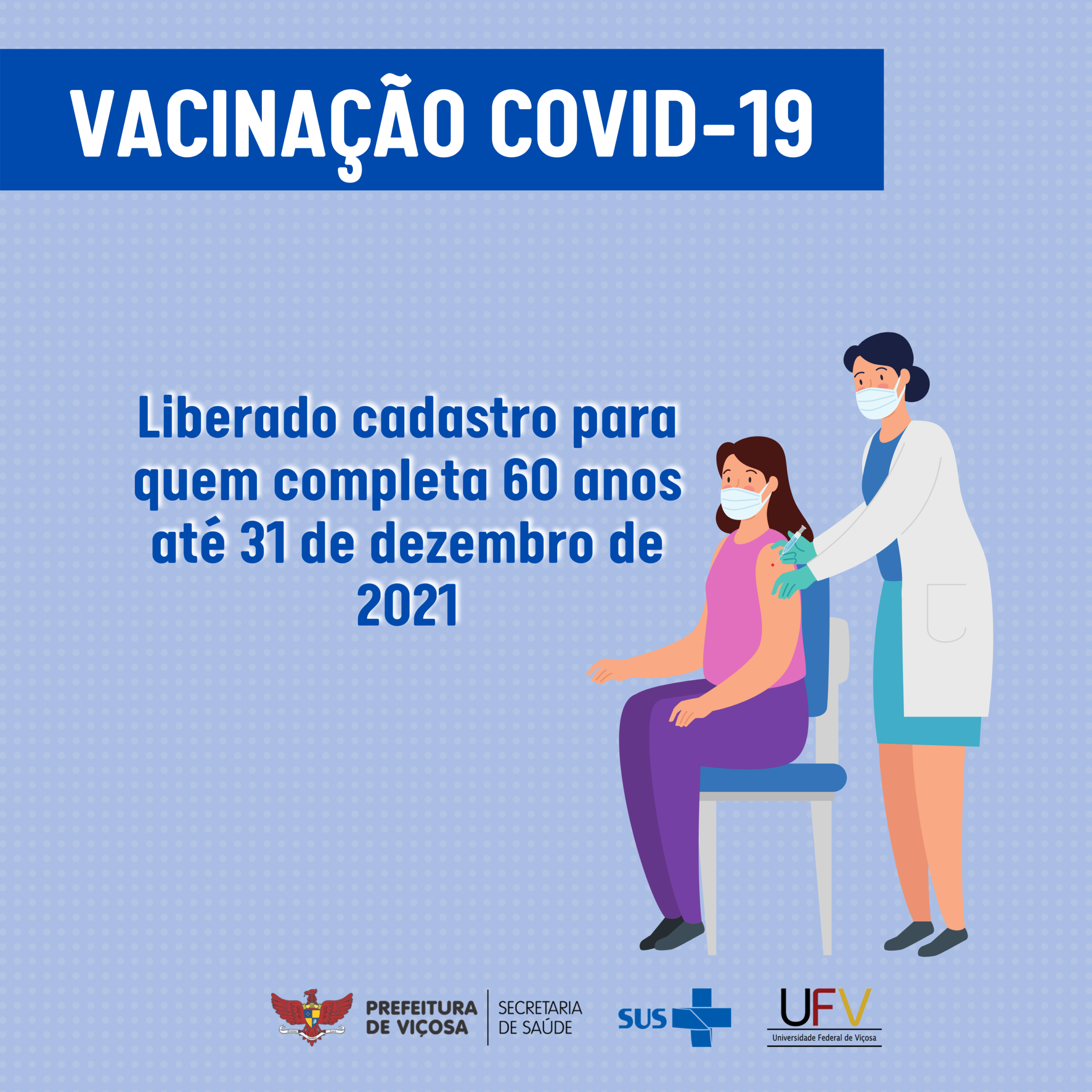 Viçosa: prefeitura divulga cadastro para a vacinação contra a Covid-19 de pessoas completarão 60 anos este ano