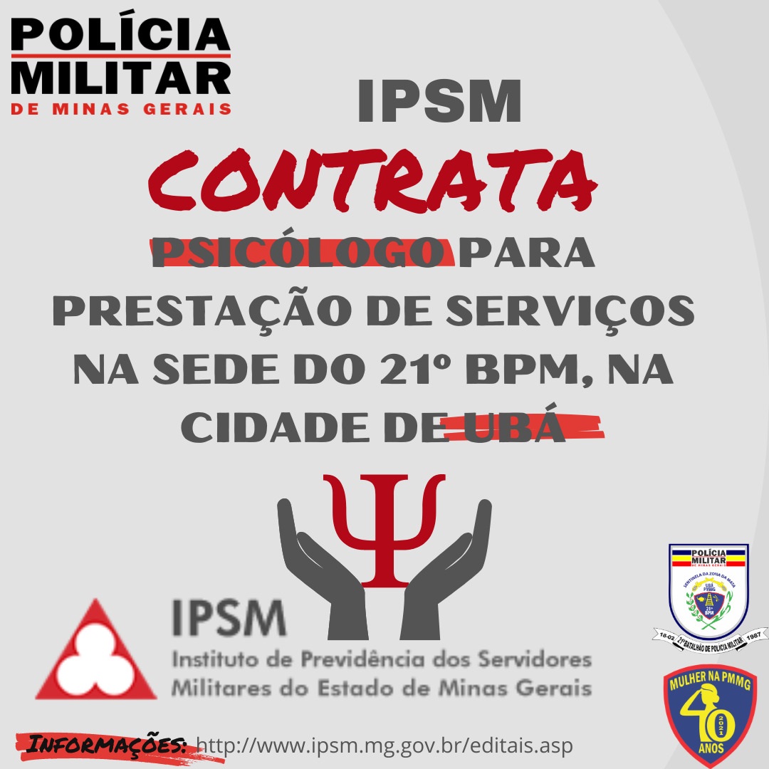 IPSM contrata psicólogos para o 21º Batalhão de Polícia Militar de Ubá