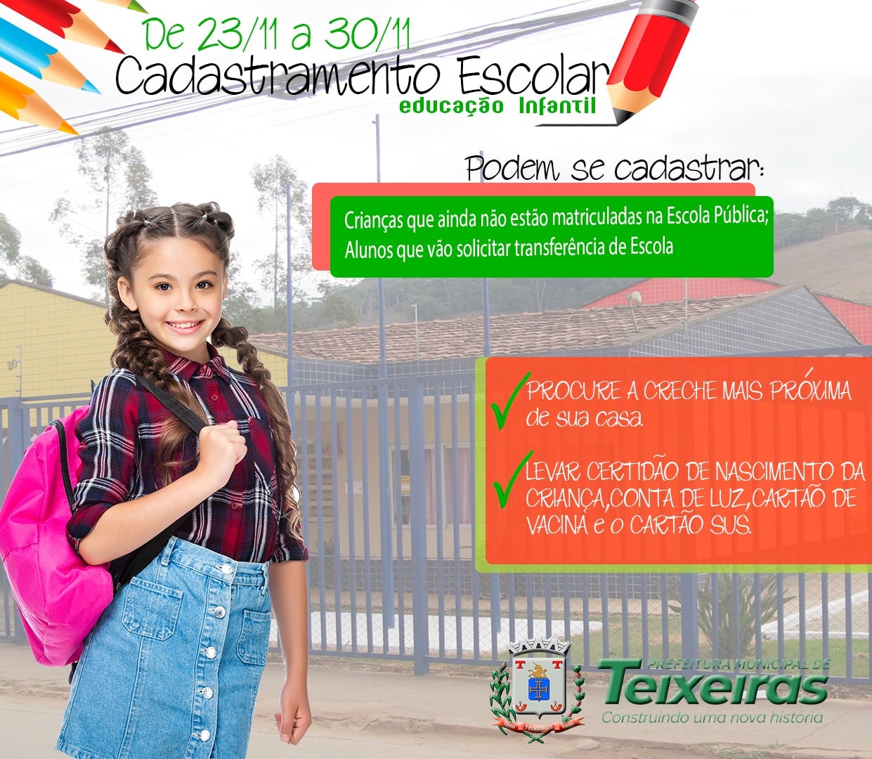 Teixeiras: começou ontem (23) e vai até o dia 30/11 cadastro escolar da educação infantil