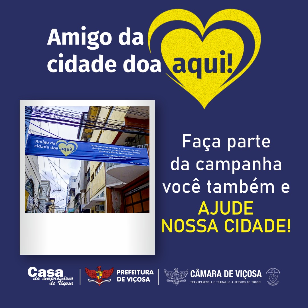 Campanha ‘Amigo da Cidade doa aqui’ segue em Viçosa