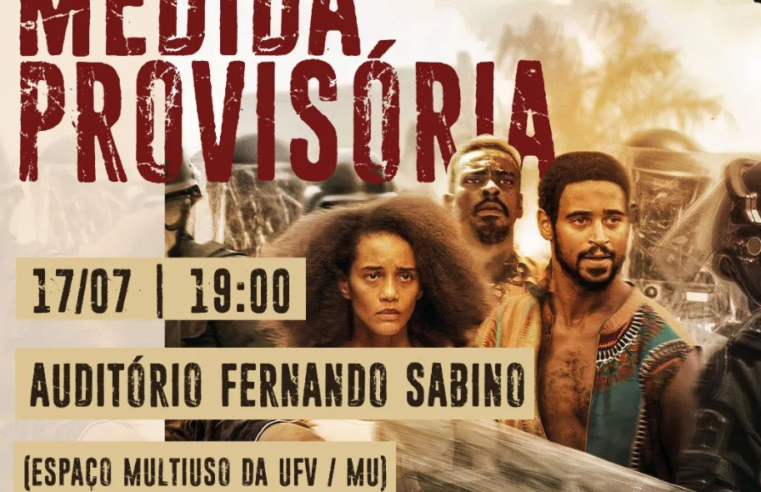 Viçosa: Cinecom exibirá sessão exclusiva do filme “Medida Provisória” neste domingo