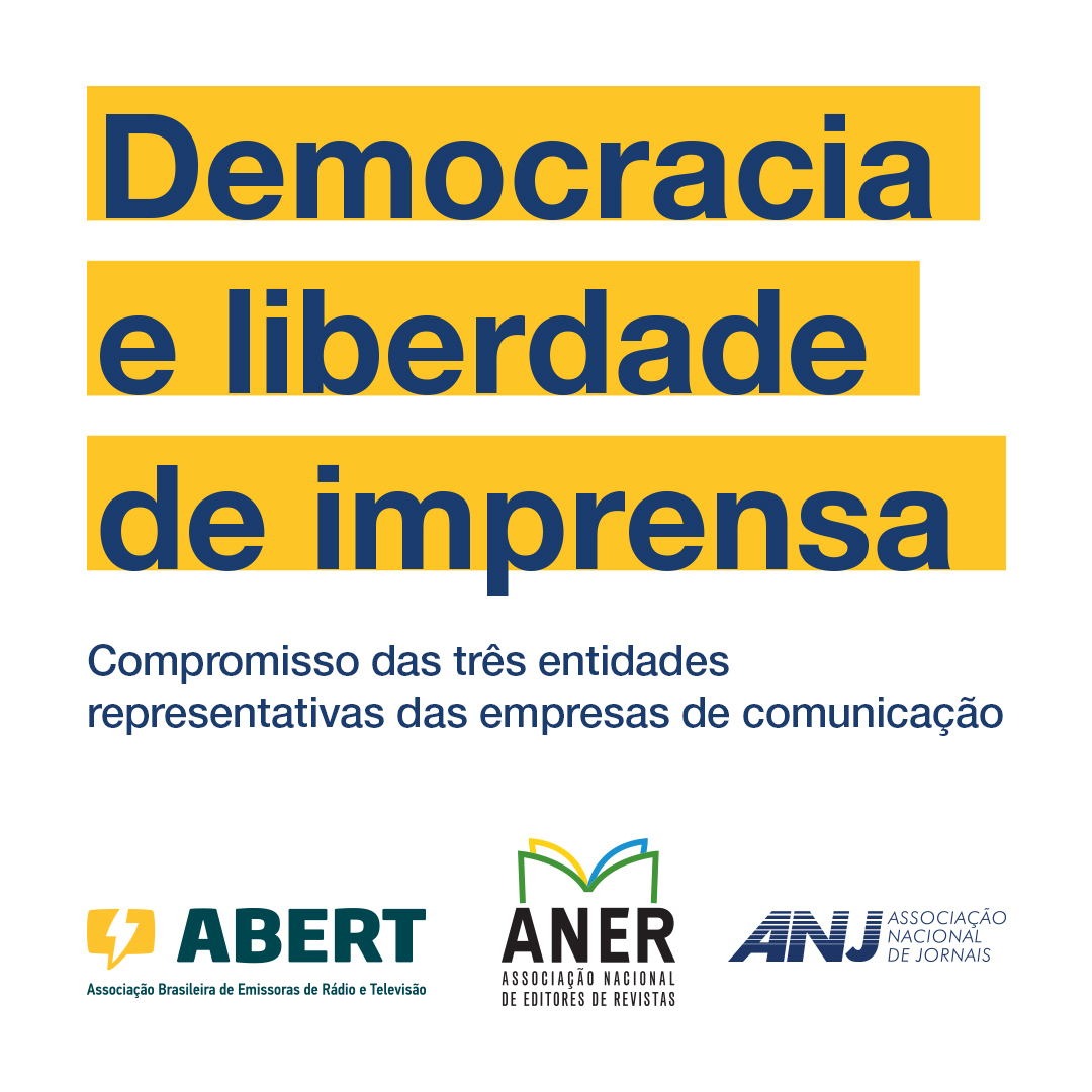 ABERT, ANER e ANJ lançam nota em defesa da democracia e da liberdade de imprensa