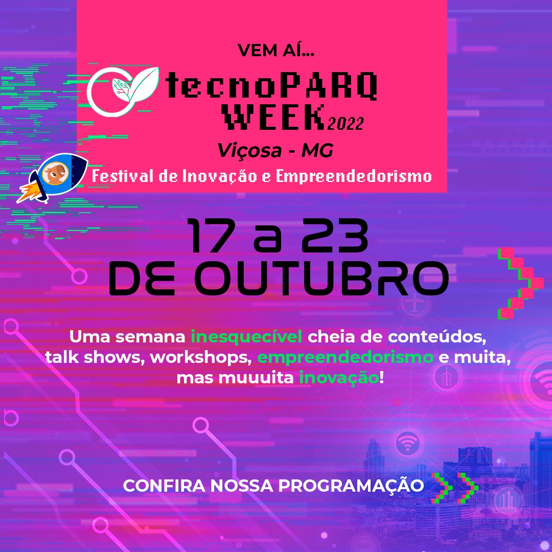 TecnoPARQ Week, evento de inovação, acontece na 3ª semana de outubro