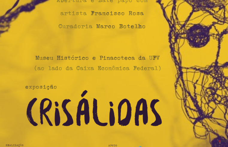 Pinacoteca da UFV apresentará ao público a exposição “Crisálidas”
