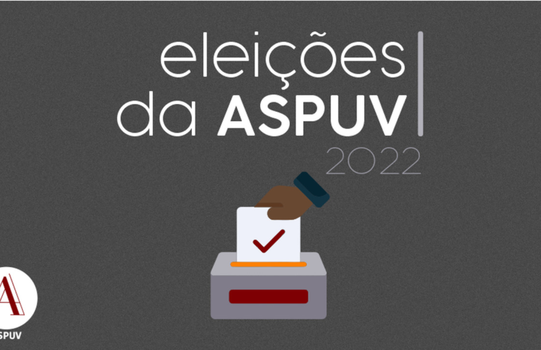 Votações para nova gestão da Aspuv acontecem na segunda e terça-feira (21 e 22)