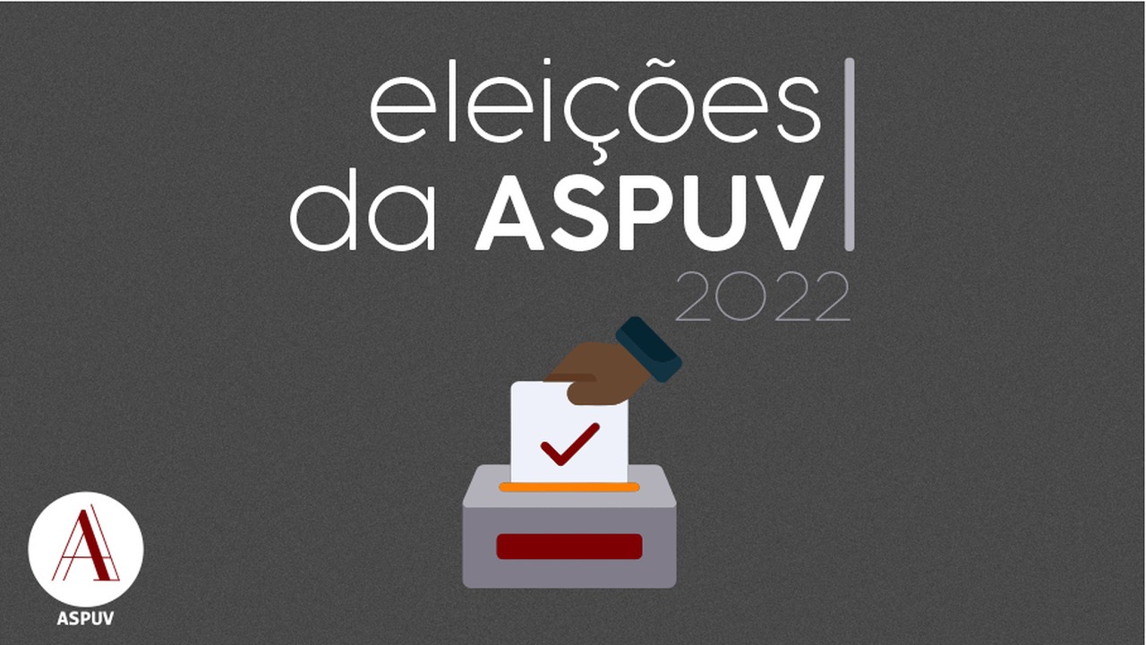 Votações para nova gestão da Aspuv acontecem na segunda e terça-feira (21 e 22)