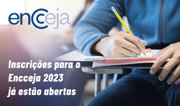 Começou ontem, 22/5, as inscrições para Encceja 2023