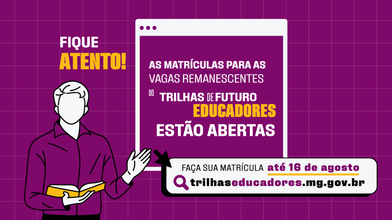 MG: Secretaria de Educação abre oportunidades no Trilhas de Futuro Educadores