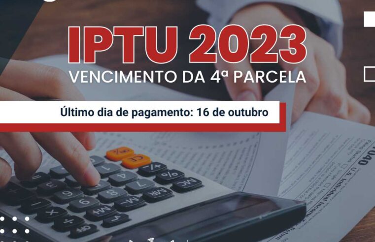 IPTU/2023: Prazo para pagamento de última parcela vai até dia 16