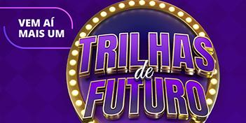 Matrículas para a 4ª edição do Trilhas de Futuro estão abertas