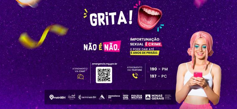 Minas promove campanha que incentiva denúncias de importunação sexual no Carnaval