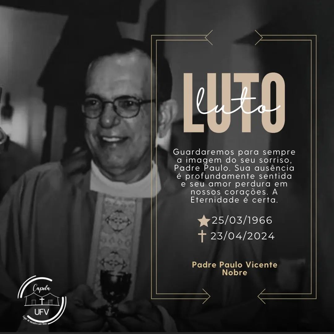 Padre Paulo Vicente Nobre, da Capela da UFV, falece aos 58 anos