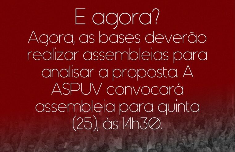 Governo apresenta nova proposta ao movimento grevista; Aspuv convoca nova assembleia