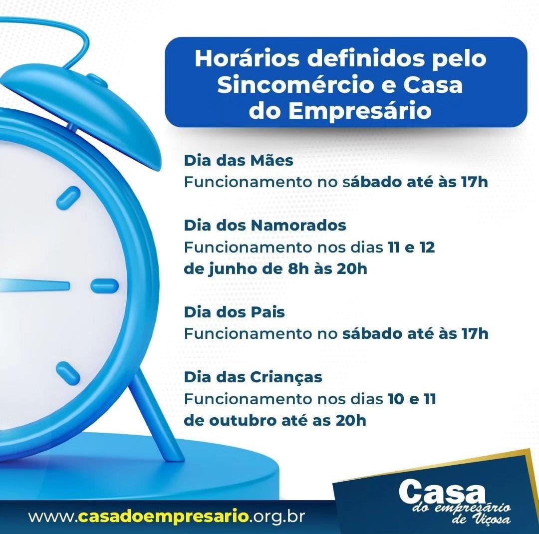 Casa do Empresário e Sindicomércio definem horários em datas comemorativas