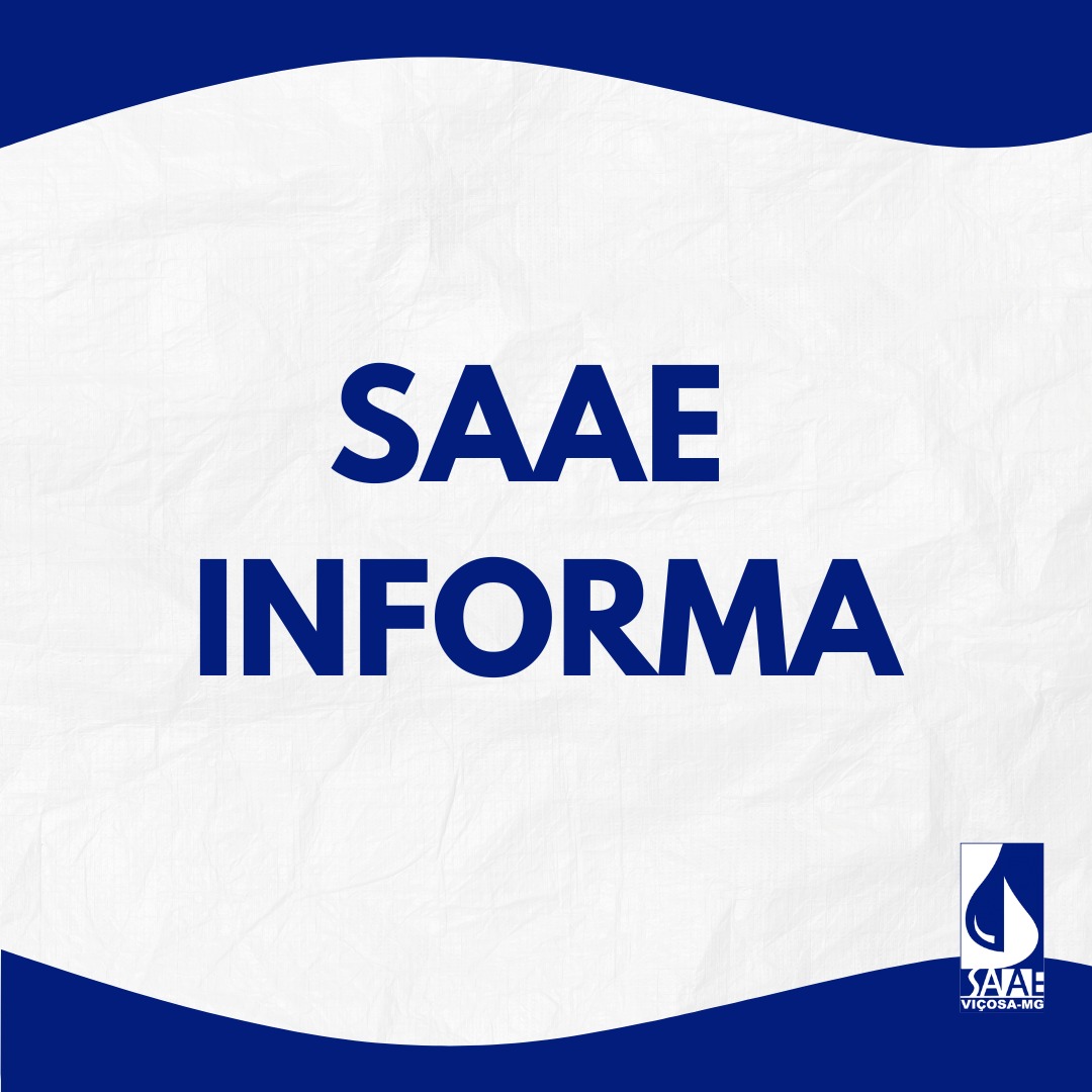 SAAE: João Brás, Inconfidência e Silvestre têm interrupção no abastecimento de água