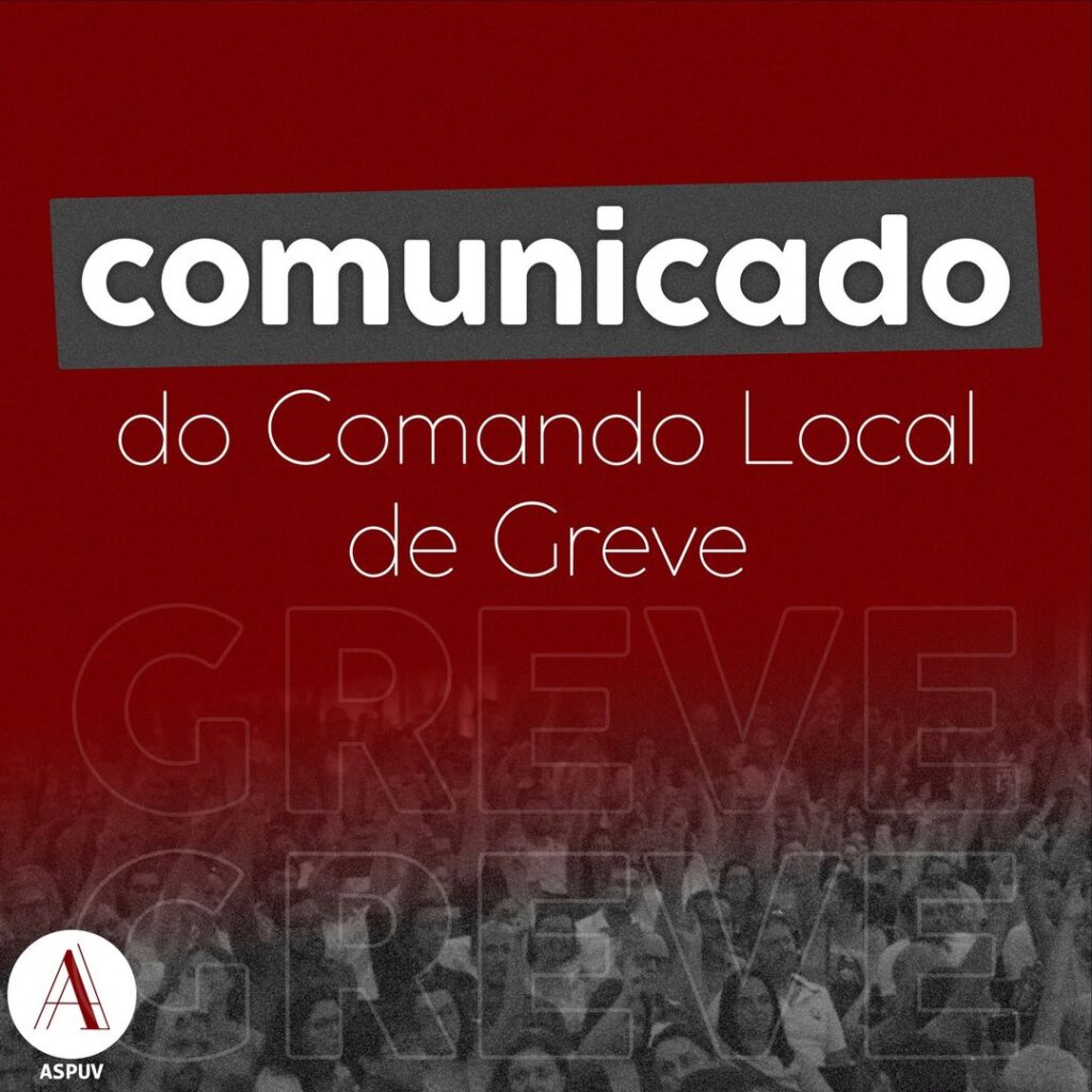 Comando Local de Greve emite comunicado com os resultados da reunião