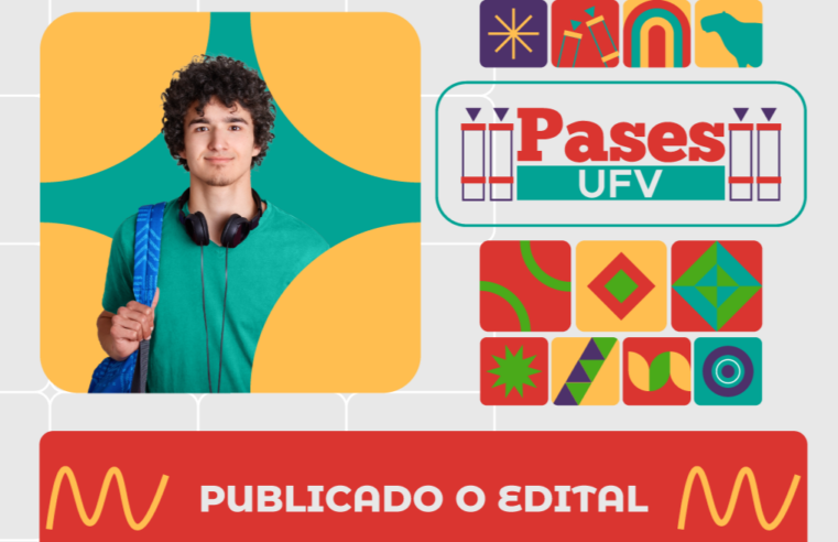 UFV publica edital do Pases: inscrições começam no dia 16