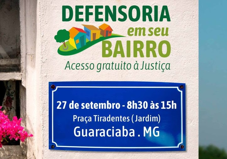 Defensoria Pública de Minas Gerais promove “Defensoria em seu Bairro” em Guaraciaba