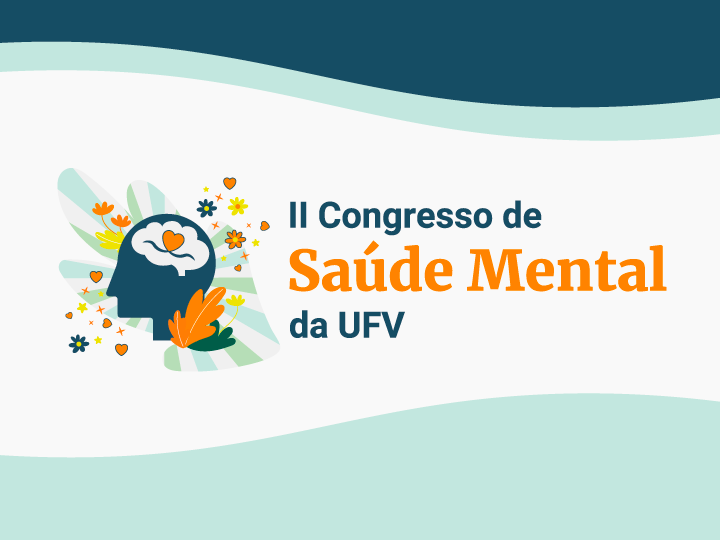 Inscrições abertas para II Congresso de Saúde Mental da UFV
