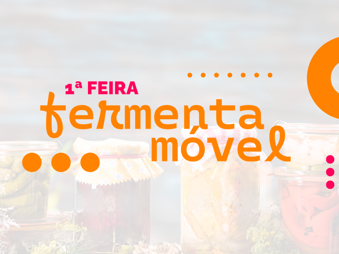 1ª Feira Fermentamóvel acontece nesta semana
