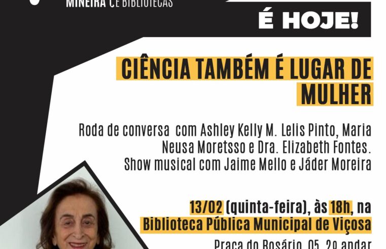 Viçosa celebra mulheres na ciência em noite de museus e bibliotecas