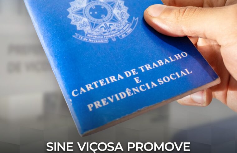 Sine Viçosa promove seleção para mais de 60 vagas de emprego