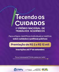 Aberto I Prêmio Nacional de Trabalhos Acadêmicos Tecendo os Cuidados