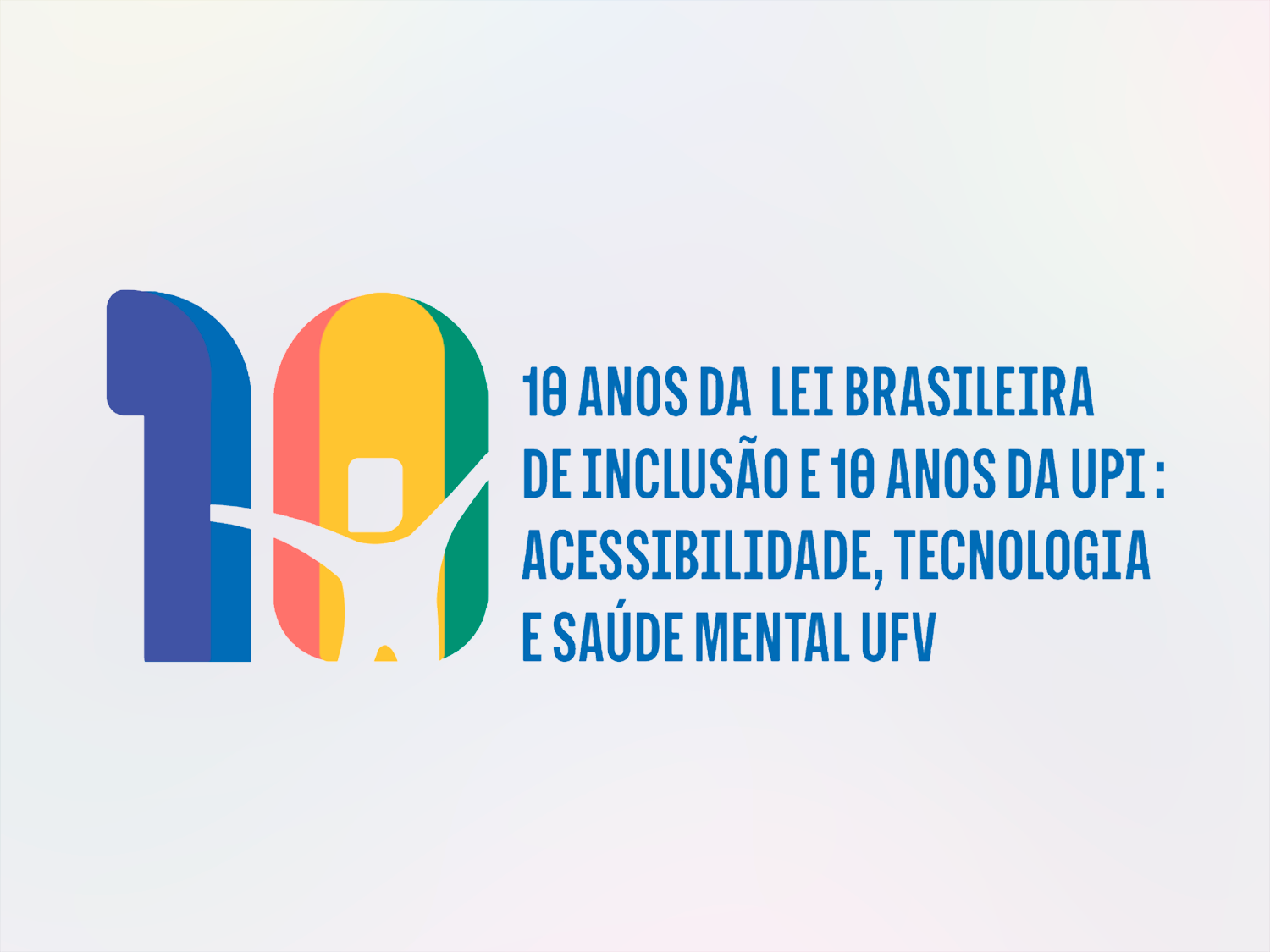 UFV comemora 10 anos da Unidade de Políticas Inclusivas