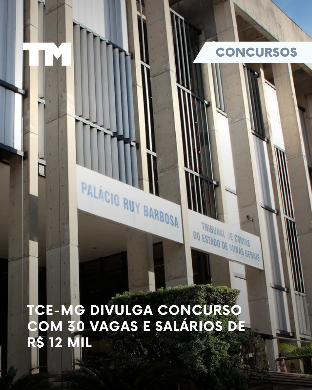 TCE-MG abre concurso público com 30 vagas e salários de R$ 12,5 mil