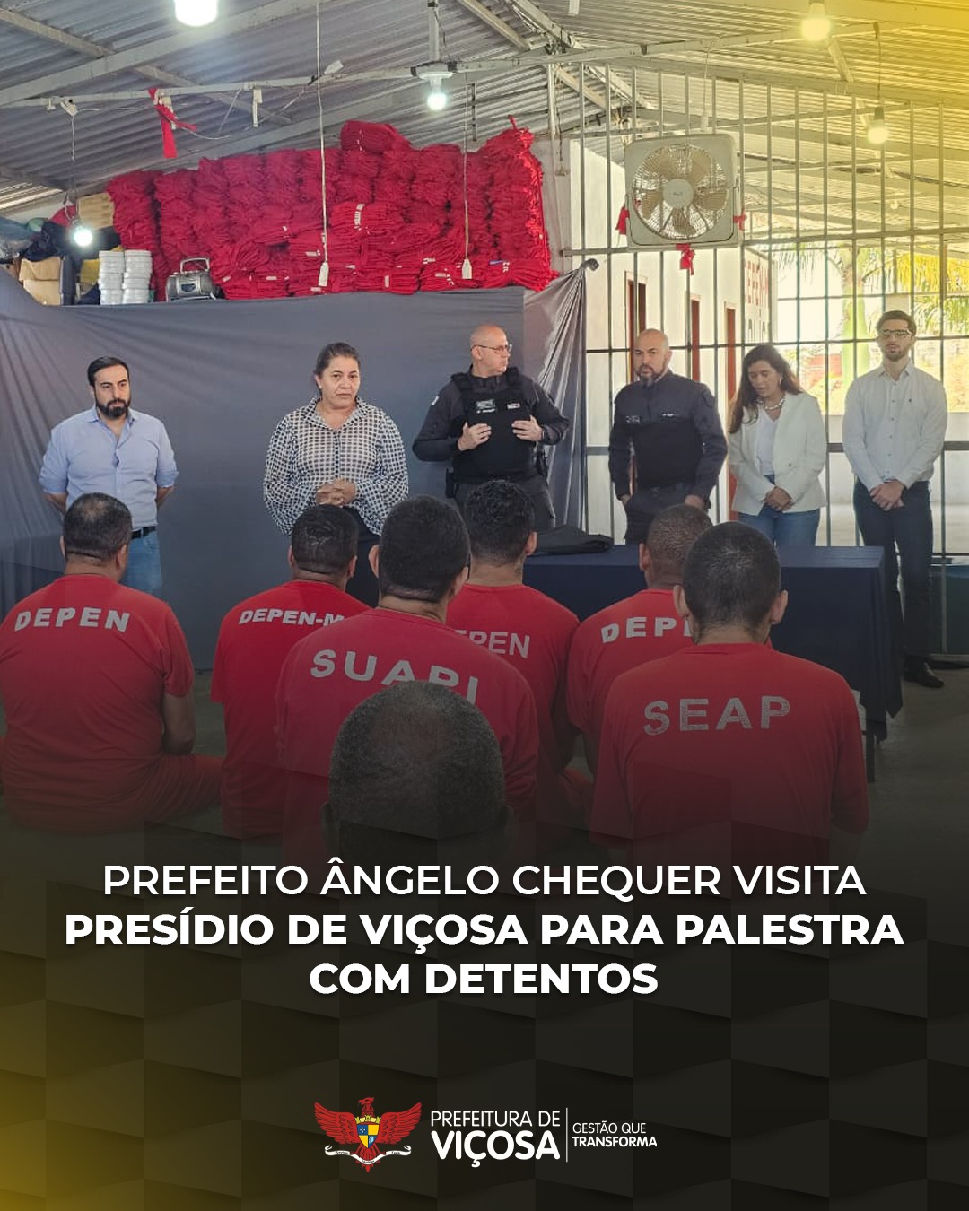 Prefeito de Viçosa realiza palestra a detentos no presídio local