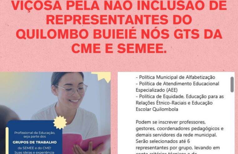 Quilombo Buieié lança Nota de Repúdio e critica Secretaria de Educação de Viçosa por exclusão em GTs da CME e SMEE.