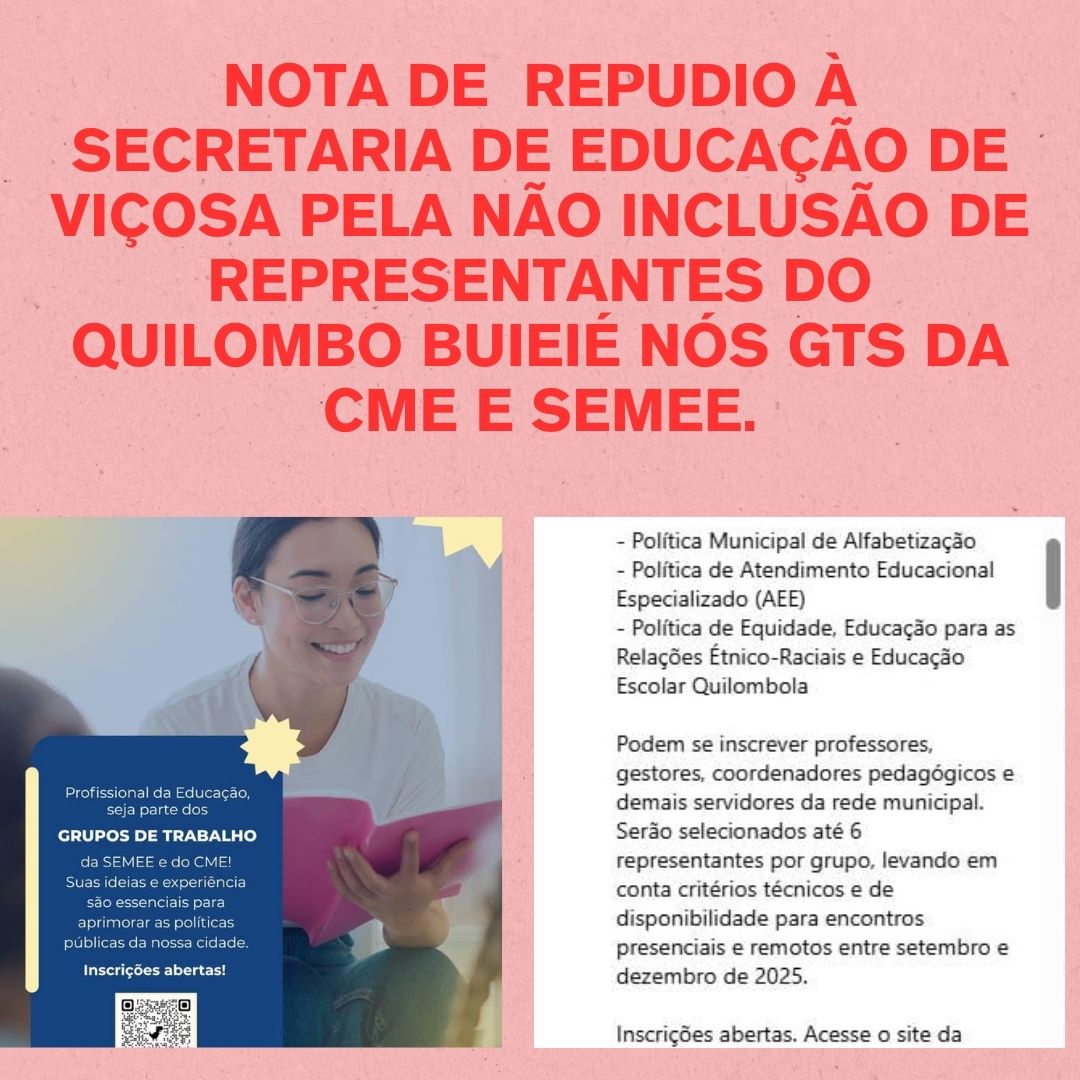 Quilombo Buieié lança Nota de Repúdio e critica Secretaria de Educação de Viçosa por exclusão em GTs da CME e SMEE.