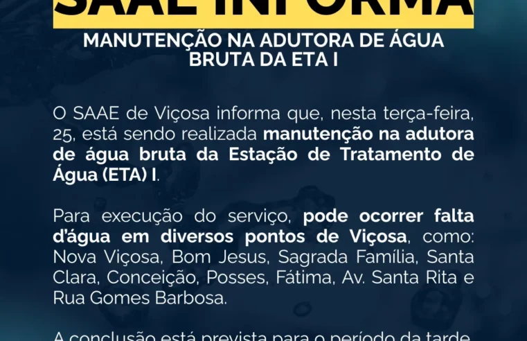 Manutenção na adutora pode afetar abastecimento em vários bairros de Viçosa nesta terça