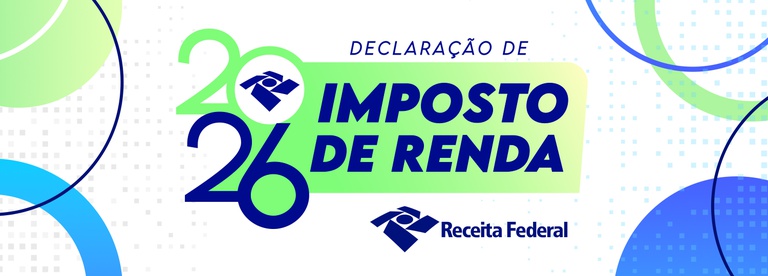 Prazo para declarar o Imposto de Renda 2026 começa nesta segunda-feira