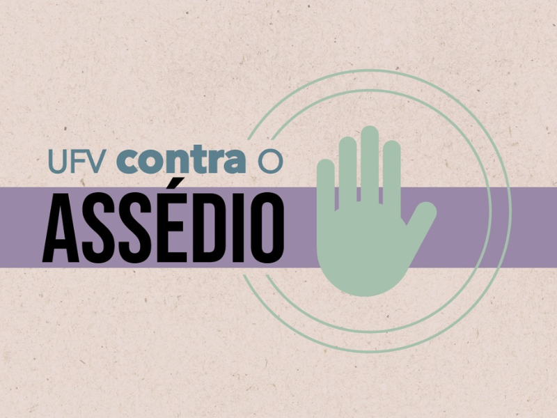 UFV realiza I Congresso de Combate às Opressões: prevenção e combate ao assédio moral e sexual