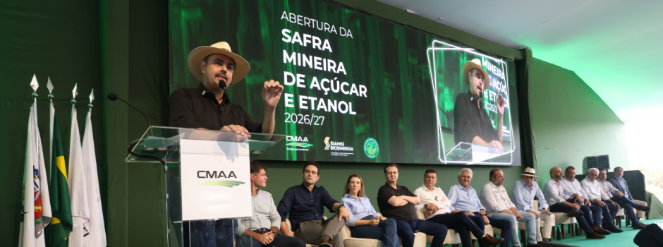 Governo de Minas anuncia R$ 350 milhões para gasoduto no Triângulo Mineiro na Abertura da Safra de Mineira de Açúcar e Álcool 2026/2027