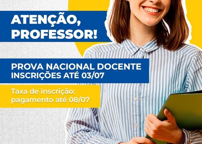 Inscrições para Prova Nacional Docente terminam nesta sexta-feira, 03 de julho