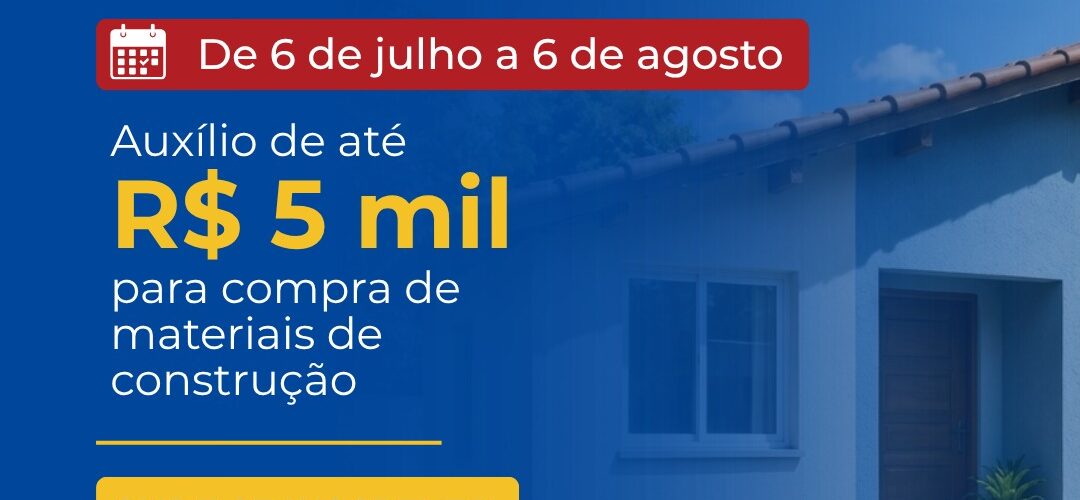 Assistência Social inicia inscrições para o Programa Reformando com Dignidade