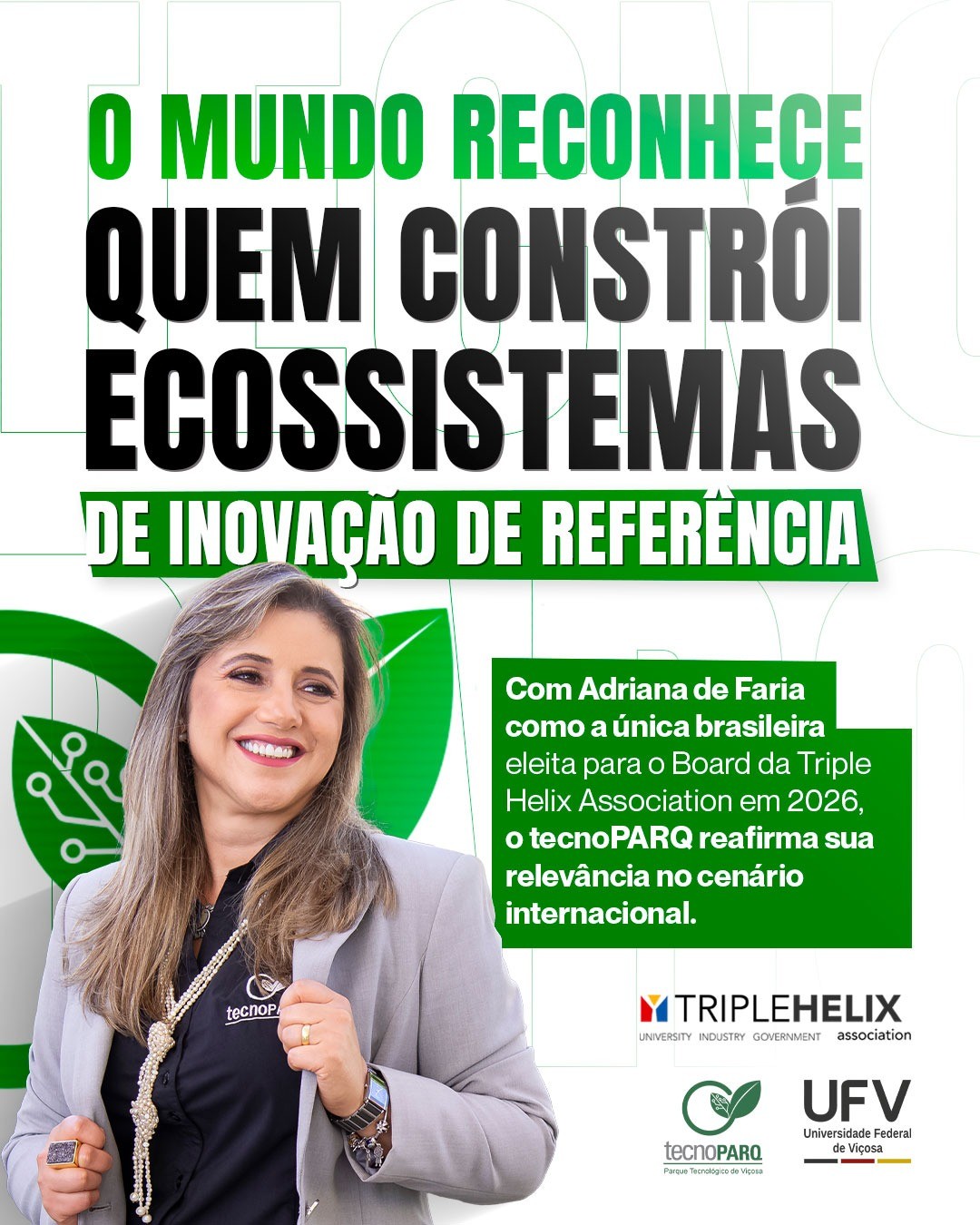 Adriana de Faria, Diretora Executiva do tecnoPARQ, eleita para o Board da Triple Helix Association